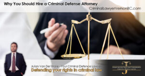 Why You Should Hire a Vernon Criminal Defense Attorney