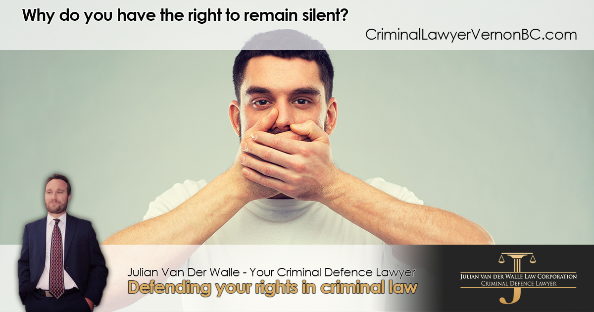 Why do you have the right to remain silent?